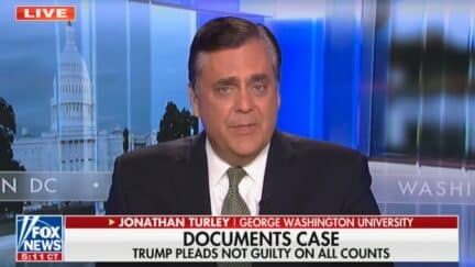 Jonathan Turley Tells Fox News…Trump Team ‘Should Not Delude Itself,’ Says Evidence in the Indictment Is ‘Going to Cause Damage’